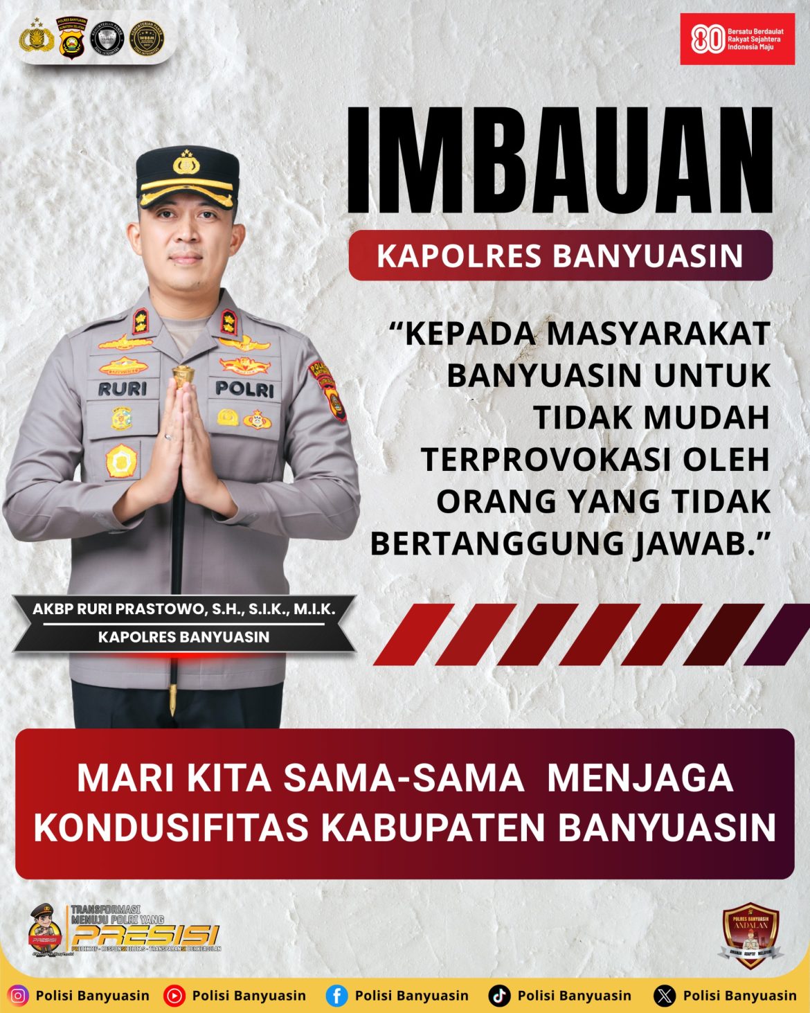Kapolres Banyuasin Imbau Masyarakat Tak Terprovokasi