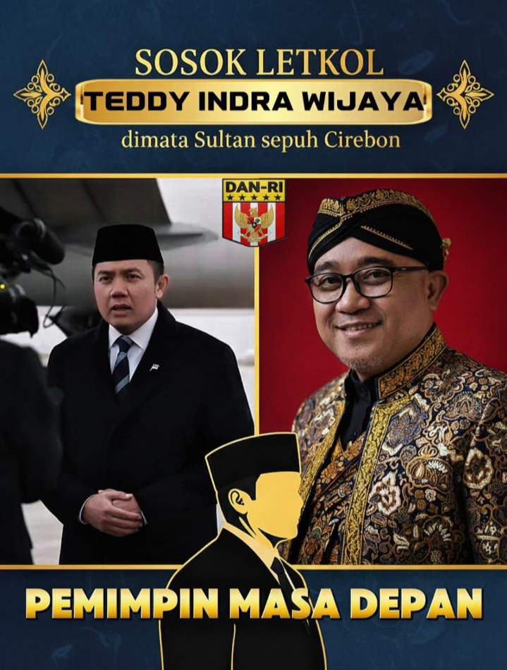 Sosok Letkol Teddy Indrawijaya di Mata Sultan Sepuh Cirebon: Potret Pemimpin Muda Masa Depan Bangsa