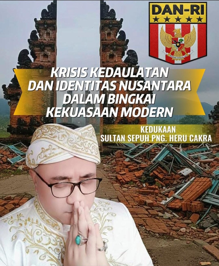 KRISIS KEDAULATAN DAN IDENTITAS NUSANTARA DALAM BINGKAI KEKUASAAN MODERN