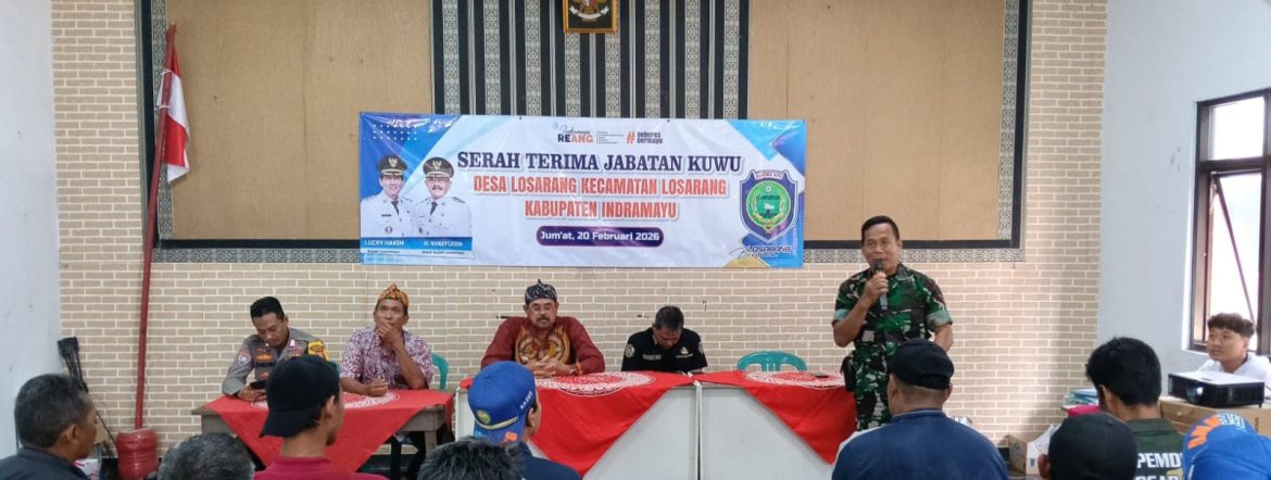 Danramil 1611/Losarang Hadiri Sertijab Kepala Desa Losarang Masa Jabatan 2026–2034