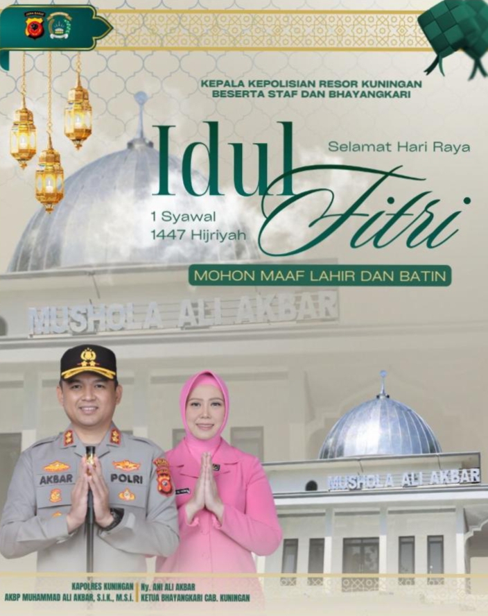Kapolres Kuningan Beserta Staf dan Bhayangkari Ucapkan Selamat Idul Fitri 1447 H