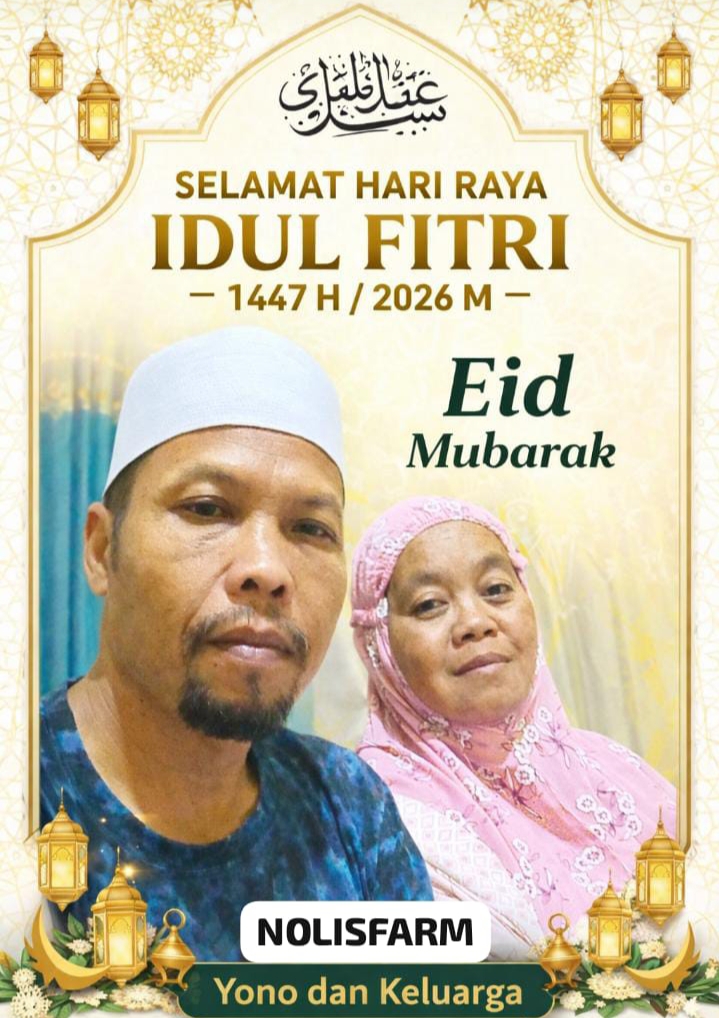 Yono Dan Keluarga Pengusaha Dari Kuningan “NOLIS FARM” Ucapkan Selamat Hari Raya Idul Fitri 1447 Hijriah