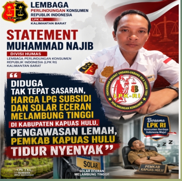 Diduga Tak Tepat Sasaran, Harga LPG Subsidi dan Solar Eceran Melambung Tinggi di Kapuas Hulu, Pengawasan Lemah, BupatiNye Tidur !!!