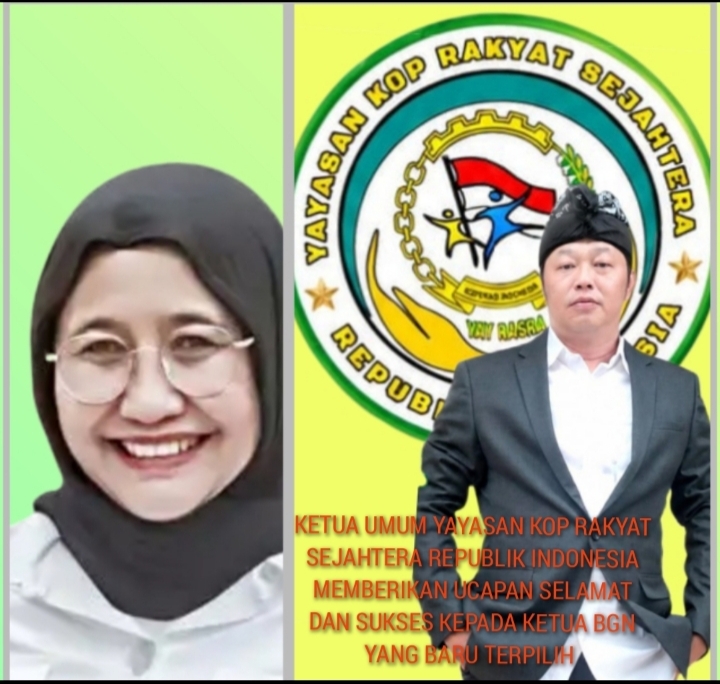 Ketua Umum Yayasan KOP Sejahtera Republik Indonesia Ucapkan Selamat kepada Kepala BGN Baru Nanik S. Deyang