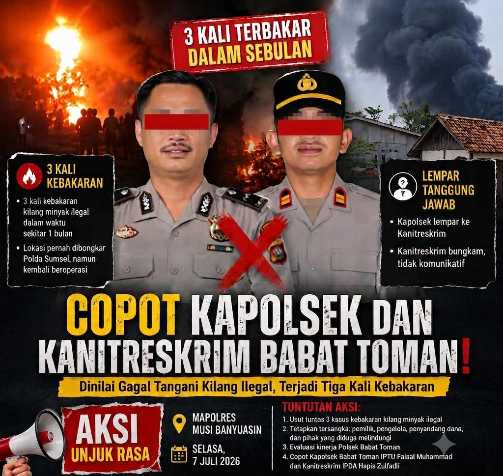 Tiga Kali Kilang Ilegal Terbakar Tanpa Tersangka, Barikade 98 Desak Kapolsek Babat Toman serta Kanit Reskrim Dicopot