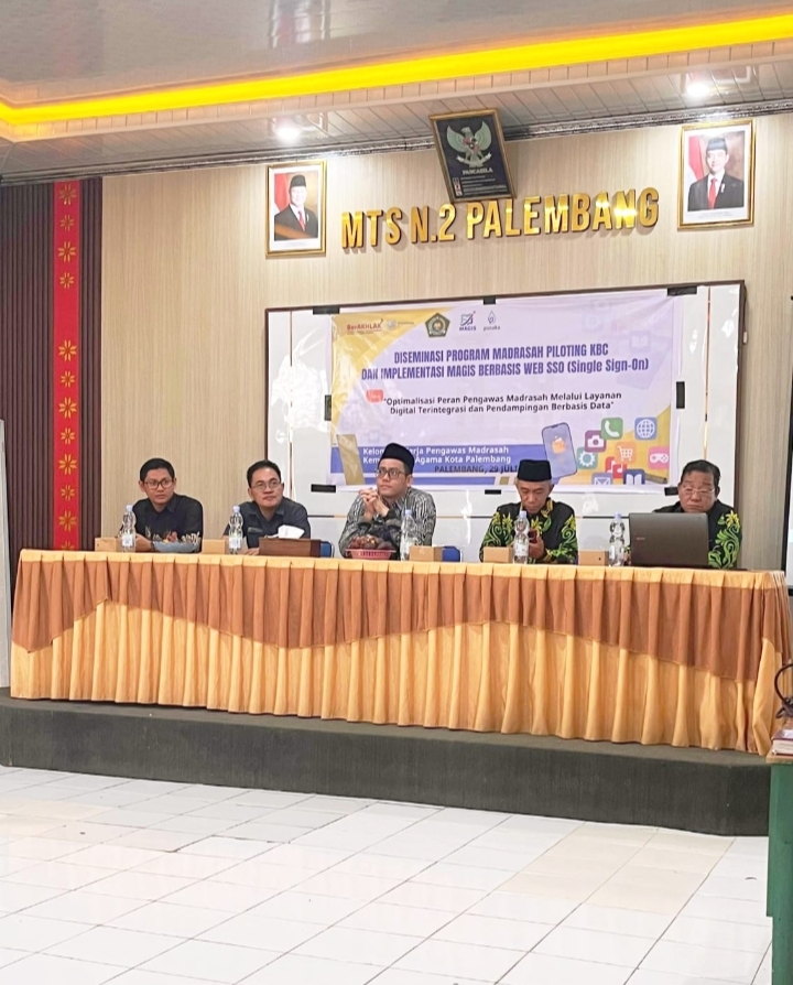 DISEMINASI PROGRAM MADRASAH PILOTING KBC DAN IMPLEMENTASI MAGIS BERBASIS WEB SSO (Single Sign-On) Pengawas Madrasah Kota Palembang