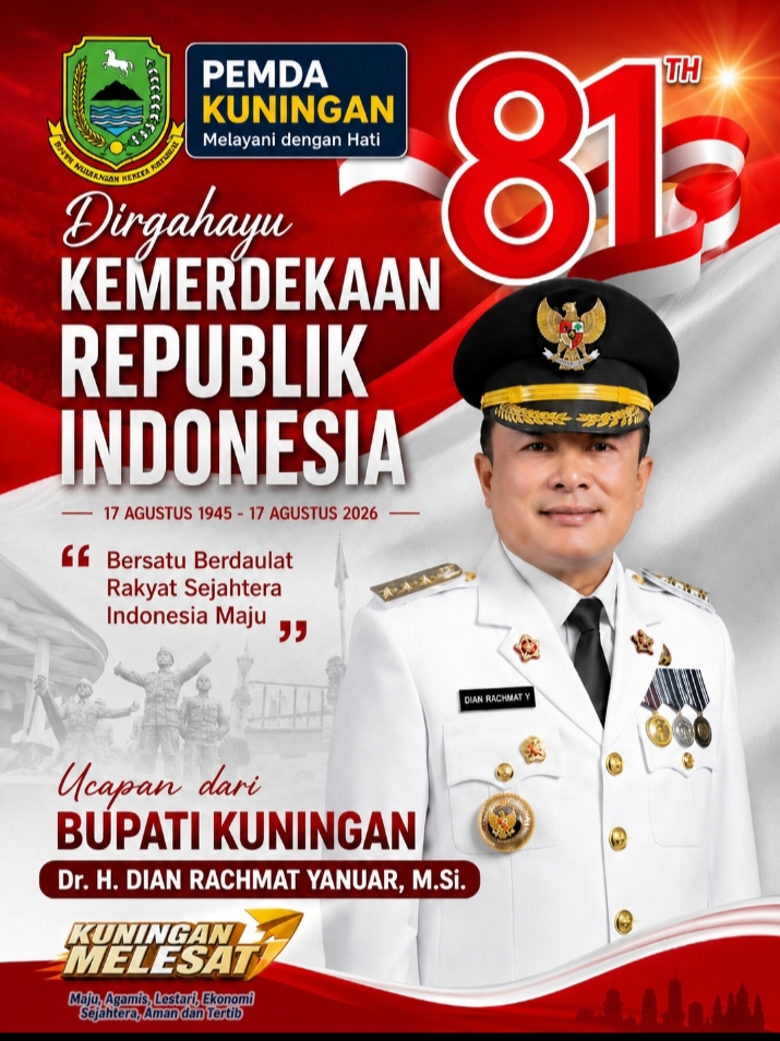 BUPATI KUNINGAN DR.H.DIAN RACHMAT YANUAR,M.S.i.,MENGUCAPKAN DIRGAHAYU KEMERDEKAAN REPUBLIK INDONESIA KE 81