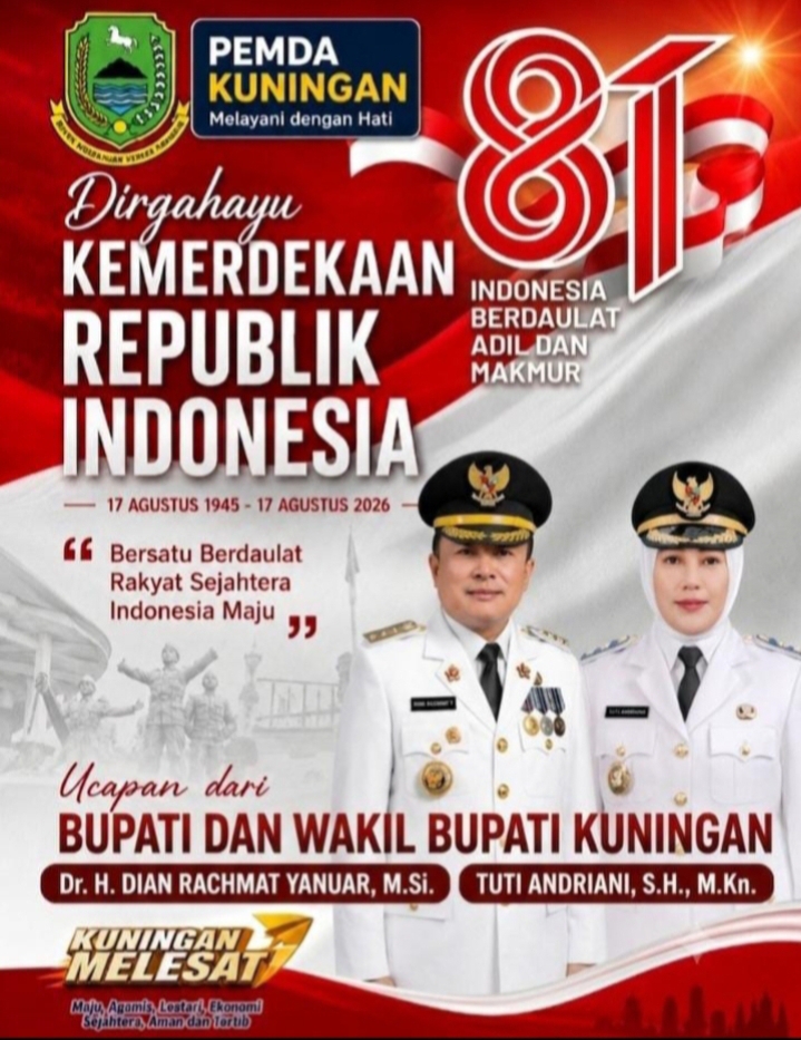 BUPATI DAN WAKIL BUPATI KUNINGAN MENGUCAPKAN DIRGAHAYU KEMERDEKAAN REPUBLIK INDONESIA KE-81