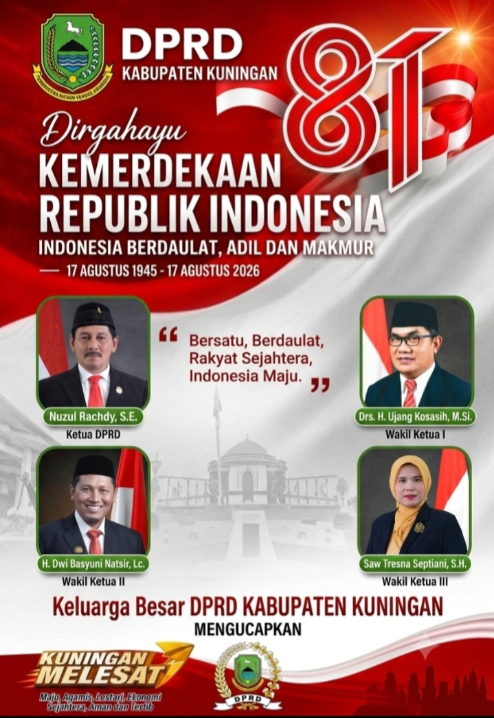 DPRD KABUPATEN KUNINGAN MENGUCAPKAN DIRGAHAYU KEMERDEKAAN REPUBLIK INDONESIA KE-81