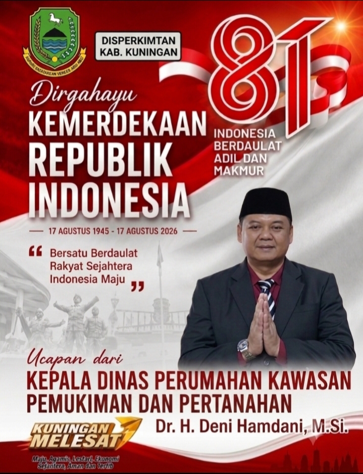 KEPALA DISPERKIMTAN KABUPATEN KUNINGAN MENGUCAPKAN DIRGAHAYU KEMERDEKAAN REPUBLIK INDONESIA KE-81