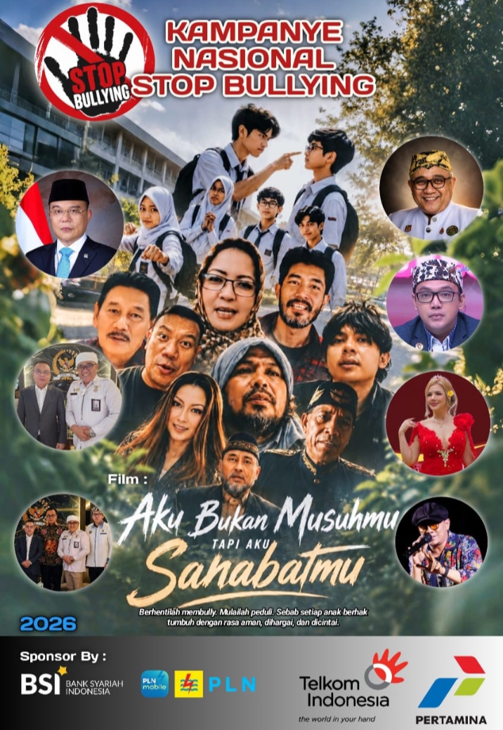Kampanye Nasional Stop Bullying Gaungkan Kolaborasi Seluruh Elemen Bangsa Melalui Film Layar Lebar “Aku Bukan Musuhmu Tapi Aku Sahabatmu”