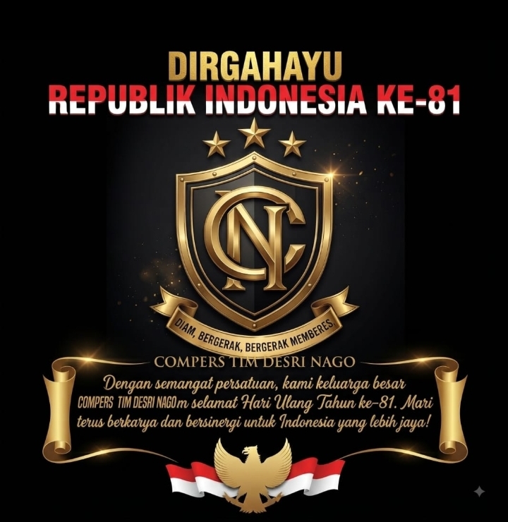Dirgahayu RI KE-81: Compers Tim Desri Nago Berkarya Untuk Indonesia Maju!