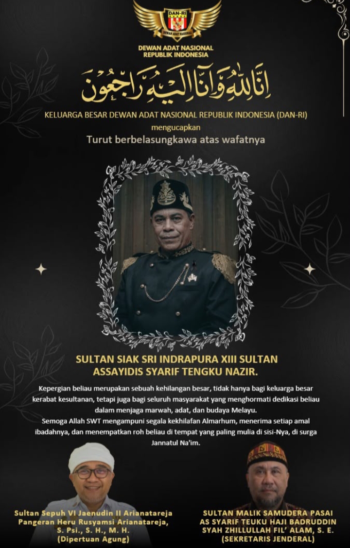 DANRI Sampaikan Belasungkawa atas Wafatnya Sultan Siak Sri Inderapura XIII