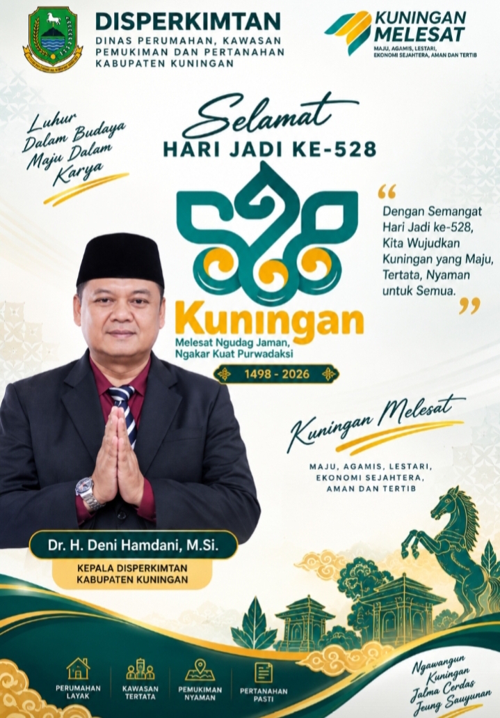 KEPALA DISPERKIMTAN KABUPATEN KUNINGAN MENGUCAPKAN SELAMAT HARI JADI KE-528 KUNINGAN