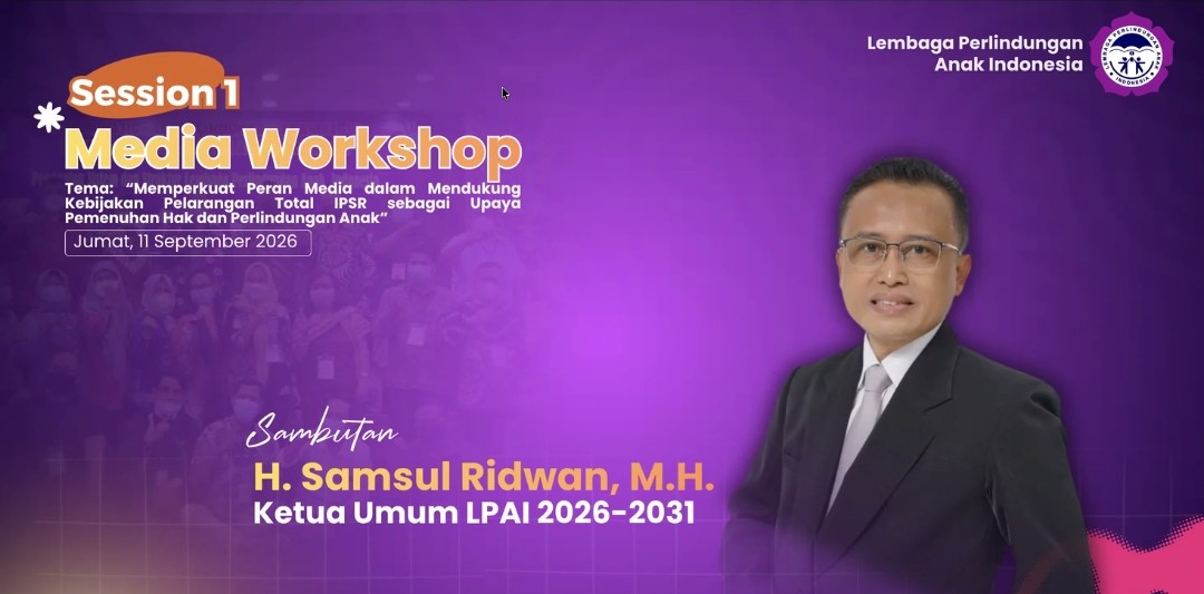 Lindungi Anak, LPAI Ajak Media Kawal Pelarangan Total IPSR