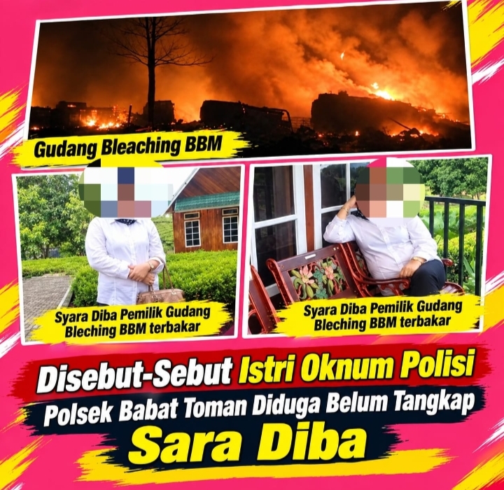 Gudang Bleaching Terbakar, Penanganan Diduga Milik Sara Diba Dipertanyakan, Isu Keterlibatan Oknum Polisi Muncul