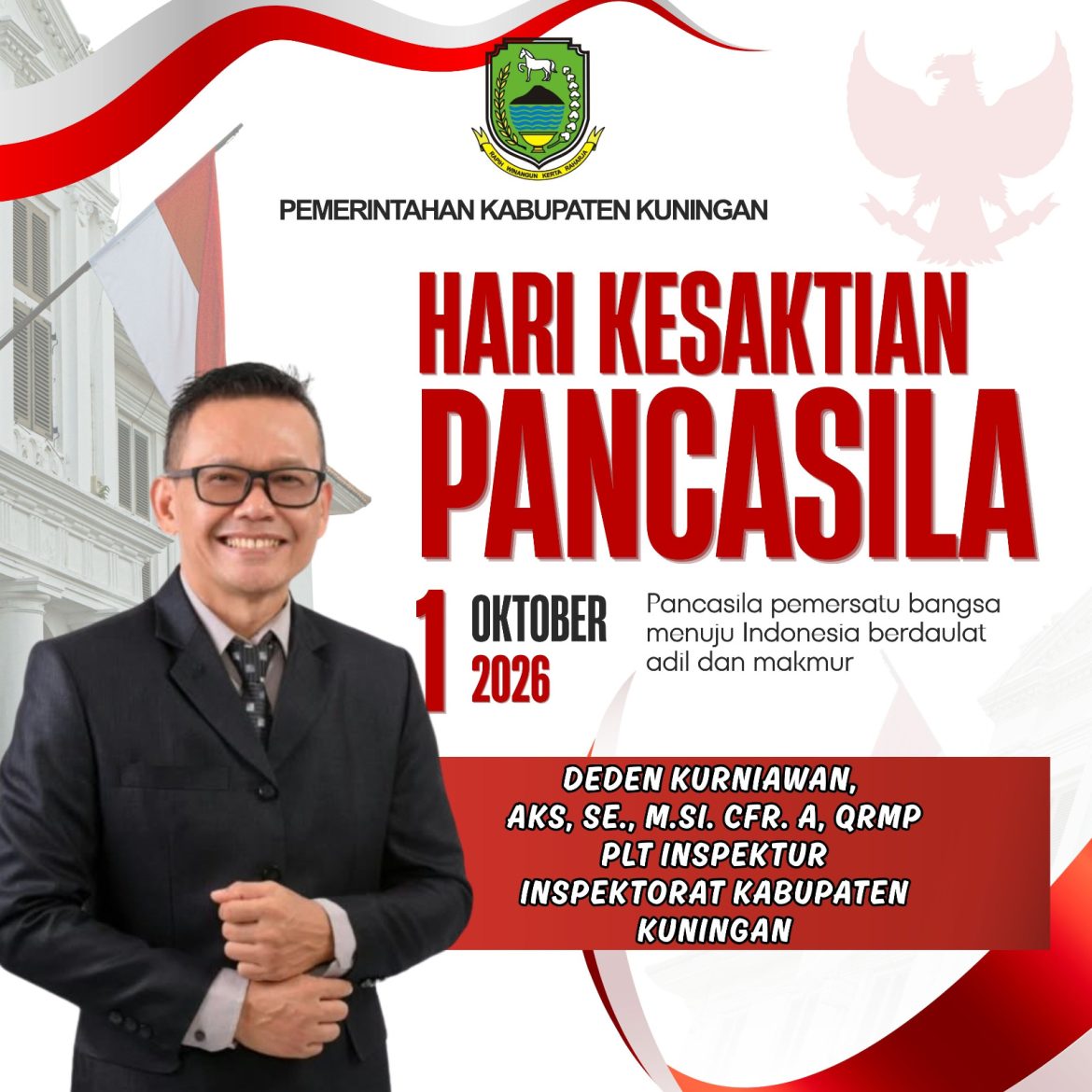 PLT INSPEKTUR INSPEKTORAT KABUPATEN KUNINGAN MENGUCAPKAN SELAMAT MEMPERINGATI HARI KESAKTIAN PANCASILA. 1 OKTOBER 2026